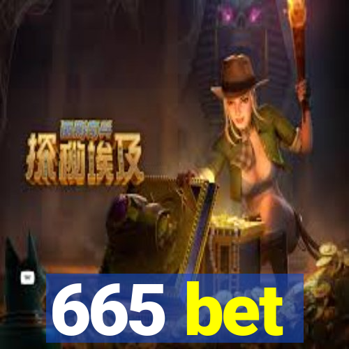 665 bet